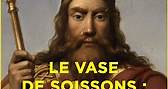 Le vase de Soissons, histoire d'un souvenir légendaire | Faire l’Histoire | ARTE