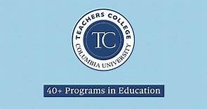 Teachers College, Columbia University: Education Graduate Programs
