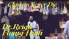 Dr.REIGN - FLYIN' HIGH Feat. PROFIT