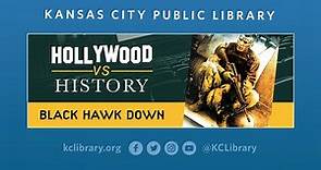 Hollywood vs. History: 'Black Hawk Down'