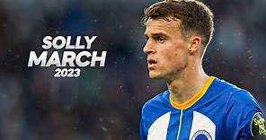 Solly March - Perfect in The Brighton System