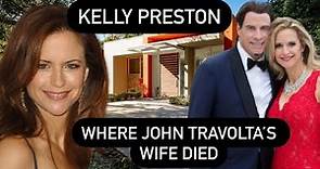 Kelly Preston Where She Died | The Final Days of John Travolta’s Beloved Wife