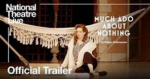 Much Ado About Nothing: Official Trailer | National Theatre Live - Broadcast Live 1 December