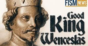 A Moment In History: Good King Wenceslas
