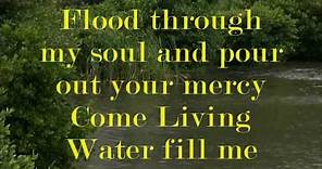 Come Living Water- Faith First.wmv