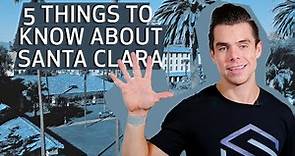 What to Know About Santa Clara, California | Living in Santa Clara