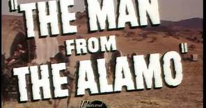 The Man From The Alamo - Trailer