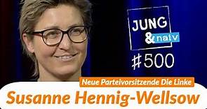 Die neue Parteivorsitzende der Linken, Susanne Hennig-Wellsow - Jung & Naiv: Folge 500