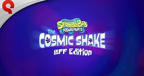 SpongeBob SquarePants: The Cosmic Shake | "BFF Edition" Trailer