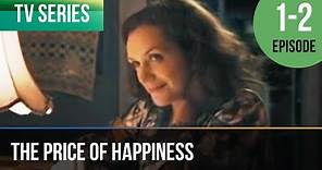 ▶️ The price of happiness 1 - 2 episodes - Romance | Movies, Films & Series
