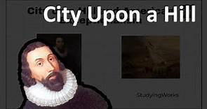 City Upon a Hill and American Exceptionalism (APUSH) | StudyingWorks