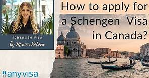 How to apply for a Schengen Visa in Canada?