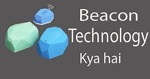 What is Beacon Technology and how to use it.