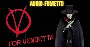 V per Vendetta: il discorso di V [Audio Fumetto]