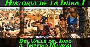 Historia de la INDIA 1: Antigüedad - Valle del Indo, Magadha e Imperio Maurya (Documental Historia)