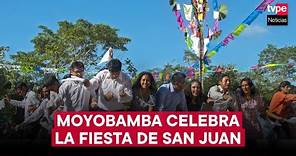 ¡Así se vivió la gran Fiesta de San Juan en Moyobamba!