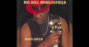 Big Bill Morganfield - One Kiss