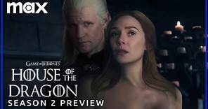 House of the Dragon | Season 2 Preview Trailer | Max