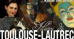 Know the Artist: Henri de Toulouse-Lautrec