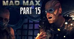 Mad Max Walkthrough Part 15 - GASTOWN - Mad Max 60fps Gameplay