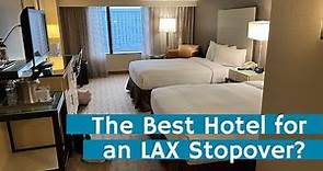 Hilton LAX Hotel Review & Room Tour | Best Los Angeles Airport Hotels