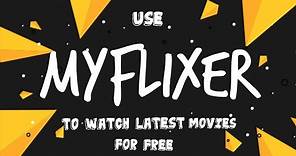 WATCH UNLIMITED/ LATEST MOVIES FOR FREE / MYFLIXER | IN MALAYALAM