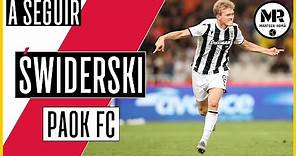 KAROL ŚWIDERSKI | PAOK FC | Goals, Assists & Skills