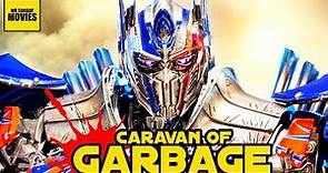 The Michael Bay Transformers Series - Caravan of Garbage