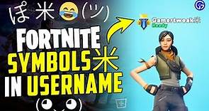 How to Add Symbols/Special Text Character to Fortnite Name (Easy Trick)
