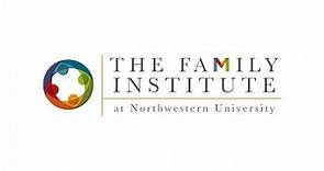 The Family Institute at Northwestern University Graduate Education 2018