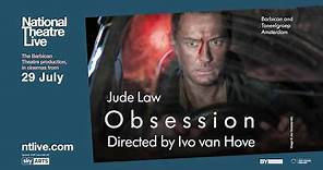 National Theatre Live: Obsession starring Jude Law
