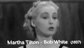 Martha Tilton & Benny Goodman - Bob White (1937)