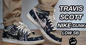 TRAVIS SCOTT NIKE SB DUNK LOW REVIEW + ON FEET & RESELL PREDICTIONS