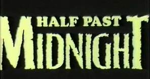 Half Past Midnight - Trailer