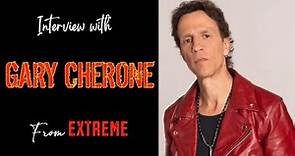 Interview with GARY CHERONE (from EXTREME)