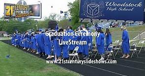 Woodstock HS Class of 2022 Graduation Live Stream
