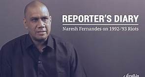 Naresh Fernandes Recollects Reporting the 1992-’93 Riots