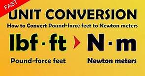 How to Convert Pound-force feet to Newton meters (lbf ft to Nm)