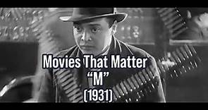 Movies That Matter: Fritz Lang's M (1931)