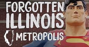 Forgotten Illinois: Metropolis