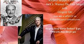 Uncovering the Secrets of Jack L. Warner with Richard Skipper and Gregory Orr