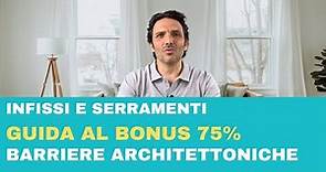 Come usufruire del BONUS 75% Barriere Architettoniche: Opportunità e Requisiti
