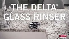 The Delta® Glass Rinser: A Thorough Rinse, Right From Your Countertop