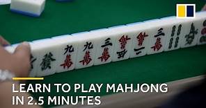 Learn how to play mahjong in 2.5 minutes