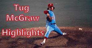Tug McGraw | Phillies Highlights