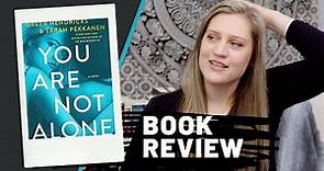 You Are Not Alone | Book Review