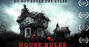 "House Rules" Award Winning Horror Short Film