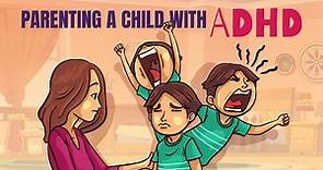 10 Tips for Parenting Children with ADHD