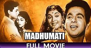 Madhumati - Hindi Full Movie - Dilip Kumar, Vyjayanthimala, Bimay Roy