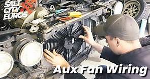 E30 Aux Fan Wiring explained...SPAL Fan Install